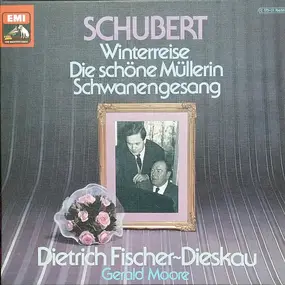 Franz Schubert - Liederzyklen · Winterreise / Die Schöne Müllerin / Schwanengesang