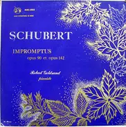Franz Schubert - Robert Goldsand - Impromptus Opus 90 Et Opus 142