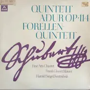 Franz Schubert - The Fine Arts Quartet , Frank Glazer , Harold Siegel - Quintett A-Dur Op.114 Forellenquintett