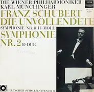 Schubert - Die Unvollendete Symphonie Nr. 8 H-Moll  / Symphonie Nr. 2 B-Dur