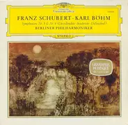 Franz Schubert • Karl Böhm , Berliner Philharmoniker - Symphonien Nr. 5 & Nr. 8 (Unvollendete · Inachevée · Unfinished)