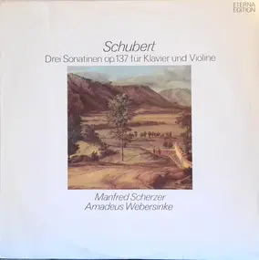 Franz Schubert - Drei Sonatinen Op. 137 Für Klavier Und Violine