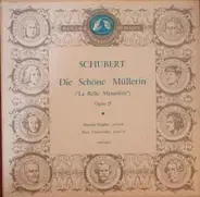 Franz Schubert , Martial Singher , Paul Ulanowsky - Die Scone Mullerin ("La Belle Meunière") Opus 25