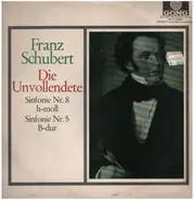 Franz Schubert , Nordwestdeutsche Philharmonie , Wilhelm Schüchter , The Sinfonia Of London , Muir - Sinfonie Nr. 8 (Die Unvollendete) / Sinfonie Nr. 5