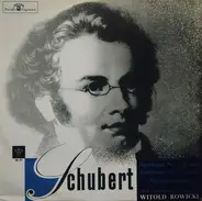 Franz Schubert , Orkiestra Symfoniczna Filharmonii Narodowej , Witold Rowicki - Symfonia Nr 5 B-dur • Symfonia Nr 8 H-moll "Niedokończona"