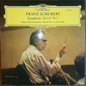 Franz Schubert - Symphonies No.1 & No.2