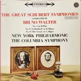Franz Schubert - The Great Schubert Symphonies