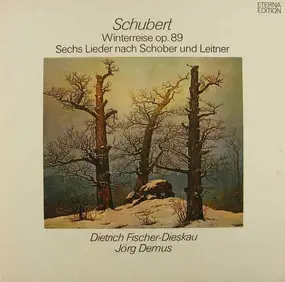 Franz Schubert - Winterreise Op. 89 - Sechs Lieder Nach Schober Und Leitner