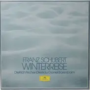 Dietrich Fischer-Dieskau / Daniel Barenboim - Franz Schubert: Winterreise