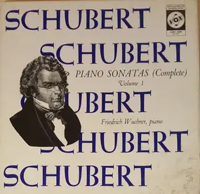 Franz Schubert - Piano Sonatas Volume 1