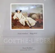 Franz Schubert , Hugo Wolf , Ernst Haefliger , Erik Werba - Goethe - Lieder