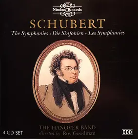 Franz Schubert - The Symphonies (On Original Instruments)