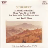 Schubert / Jenö Jandó - Moments Musicaux, Three Piano Pieces D. 946