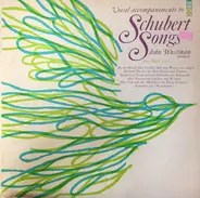Franz Schubert , John Wustman - Vocal Accompaniments To Schubert Songs For High Voice