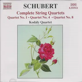 Franz Schubert - Complete String Quartets, Vol. 4 (No. 1 / No. 4 / No. 8)