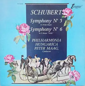 Franz Schubert - Symphony No. 5 In B-Flat Major, Symphony No. 6 in C-Major 'Little'