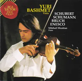 Franz Schubert - Schubert, Schumann, Bruch, Enesco
