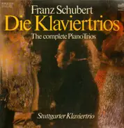 Schubert / Beaux Arts Trio - Die Klaviertrios - The Complete Piano Trios