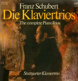Franz Schubert - Die Klaviertrios - The Complete Piano Trios