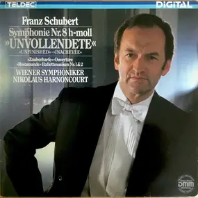 Franz Schubert - Symphonie Nr. 8 H-moll. "Unvollendete" - "Zauberharfe" Ouvertüre - "Rosamunde" Ballettmusiken Nr.1