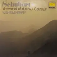 Schubert / Wilhelm Kempff - Klaviersonate B-dur D. 960, Klaviersonate C-dur D. 279