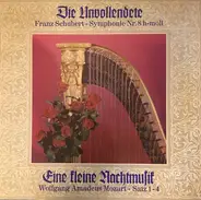 Franz Schubert / Wolfgang Amadeus Mozart - Die Unvollendete / Eine Kleine Nachtmusik