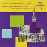 Franz Schubert / Joseph Haydn ; Koeckert-Quartett , Adrian Aeschbacher - Variationen Aus Dem Forellenquintett / Variationen Aus Dem Kaiserquartett