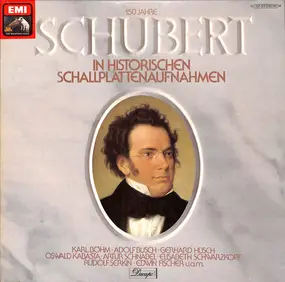 Franz Schubert - Schubert In Historischen Aufnahmen
