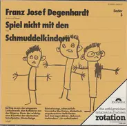 Franz Josef Degenhardt - Spiel Nicht Mit Den Schmuddelkindern