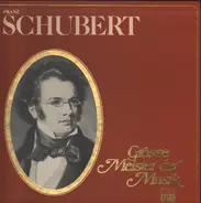 Schubert - Große Meister Der Musik