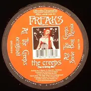 Freaks - The Creeps (You're Giving Me)