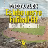 Fred & Alex - Es Lebe Uns're Fußball-Elf