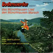 Fred Bertelmann und Die Münchhausen-Musikanten - Bodenwerder Präsentiert: Das Münchhausen-Lied / Den Münchhausen Marsch