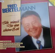 Fred Bertelmann - Ich Wünsch' Dir Eine Schöne Zeit