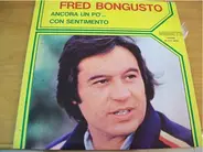 Fred Bongusto - Ancora Un Po' ... Con Sentimento