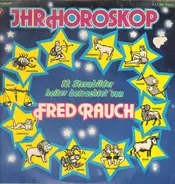 Fred Rauch - Ihr Horoskop