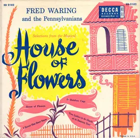 Fred Waring & His Pennsylvanians - House Of Flowers