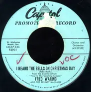 Fred Waring & The Pennsylvanians - I Heard The Bells On Christmas Day / Christmas Was Meant For Children