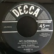 Fred Waring & The Pennsylvanians - My Cathedral