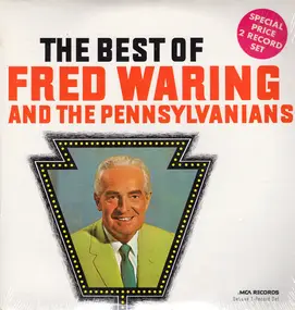 Fred Waring and the Pennsylvanians - The Best Of Fred Waring And The Pennsylvanians