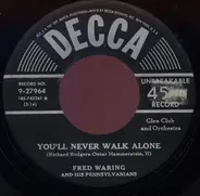 Fred Waring & The Pennsylvanians - You'll Never Walk Alone
