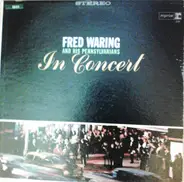 Fred Waring & The Pennsylvanians - In Concert