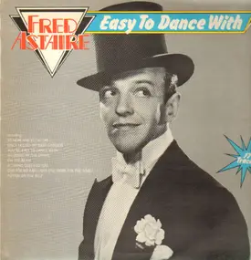 Fred Astaire - Easy to Dance With