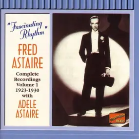 Fred Astaire - Complete Recordings Vol. 1 - 1923-1930
