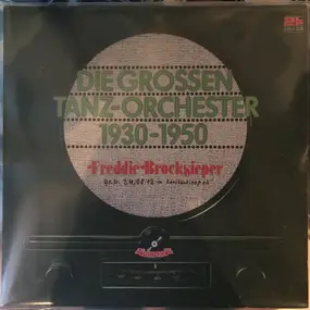 Freddie Brocksieper - Die Grossen Tanz-Orchester 1930-1950