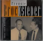 Freddie Brocksieper - Shot Gun Boogie
