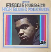 Freddie Hubbard - High Blues Pressure