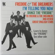 Freddie & The Dreamers - I'm Telling You Now - Dance The 'Freddie' To Freddie & The Dreamers And Other Great English Stars