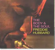 Freddie Hubbard - The Body & the Soul