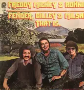 Freddy Fender , Mickey Gilley , Ronnie Milsap - Fender, Gilley & Milsap That Is.